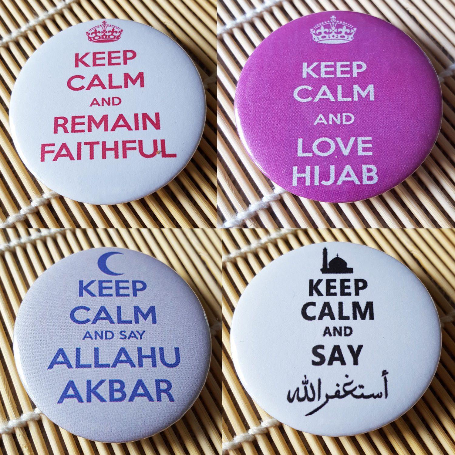 Muslim BADGE BUTTON PIN "Keep Calm and..." (Big Size 2.25inch/58mm) ISLAM GIFT - Arabian Shopping Zone