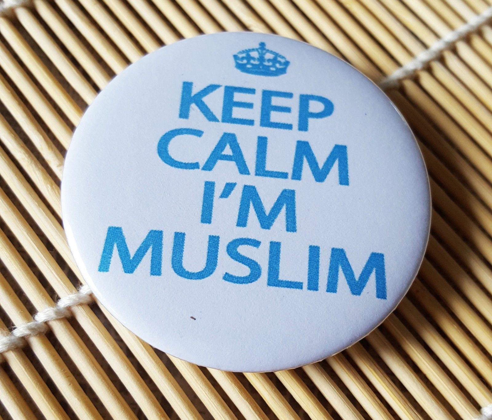 Muslim BADGE BUTTON PIN "Keep Calm and..." (Big Size 2.25inch/58mm) ISLAM GIFT - Arabian Shopping Zone